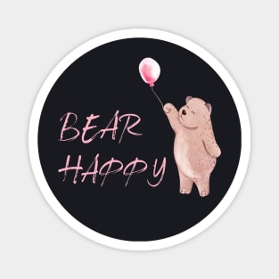 Let's be happy cute Bear Magnet